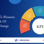 Top KPIs To Measure The Growth Of Your Exchange 